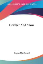 Heather And Snow af George MacDonald