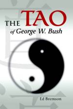 The Tao of George W. Bush af Ed Bremson