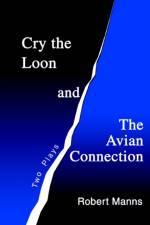 Cry the Loon and The Avian Connection af Robert Manns