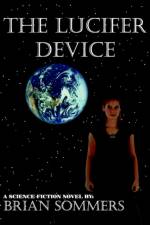 The Lucifer Device af Brian Sommers