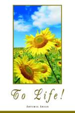 To Life! af Artimia Arian