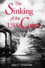 The Sinking of the USS Cairo af John C. Wideman