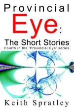 Provincial Eye af Keith Spratley