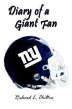Diary of a Giant Fan af Richard L. Chilton