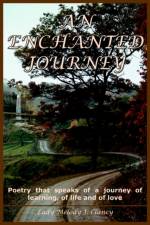 An Enchanted Journey af Lady Melody J. Clancy