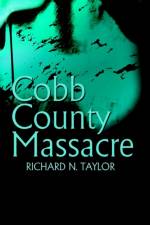 Cobb County Massacre af Richard N (University of California Taylor