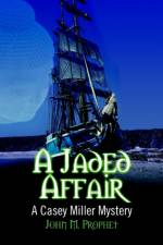 A Jaded Affair af John M Prophet