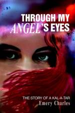 Through My Angel's Eyes af Emery Charles