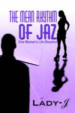 The Mean Rhythm of Jaz af Lady J