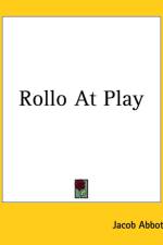 Rollo At Play af Jacob Abbott