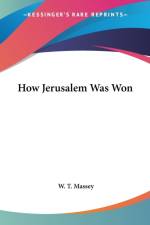 How Jerusalem Was Won af W. T. Massey