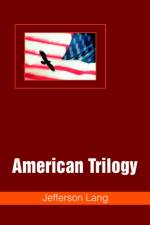 American Trilogy af Jefferson Lang