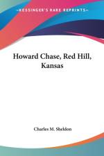 Howard Chase, Red Hill, Kansas af Charles Monroe Sheldon