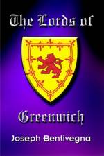 The Lords of Greenwich af Joseph Bentivegna