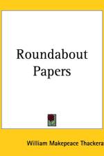 Roundabout Papers af William Makepeace Thackeray