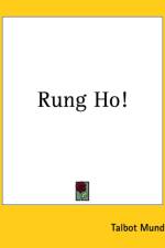 Rung Ho! af Talbot Mundy