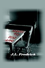 Across the Dead Line af J. L. Fredrick
