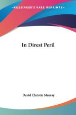 In Direst Peril af David Christie Murray