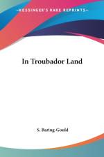 In Troubador Land af S. Baring-Gould