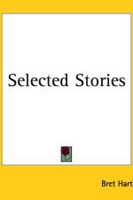 Selected Stories af Bret Harte