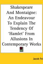 Shakespeare And Montaigne af Jacob Feis