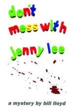 Don't Mess with Jenny Lee af Bill Lloyd