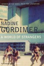 A World of Strangers af Nadine Gordimer