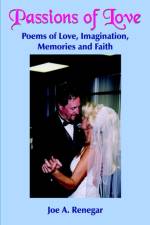 Passions of Love af Joe A. Renegar