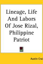 Lineage, Life And Labors Of Jose Rizal, Philippine Patriot af Austin Craig
