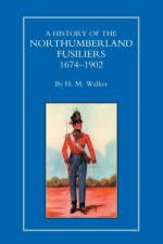 History of the Northumberland Fusiliers 1674-1902 af H.M. Walker