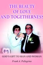The Beauty of Love and Togetherness af FRANK A. PELLEGRINO
