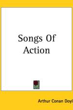 Songs Of Action af Sir Arthur Conan Doyle