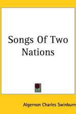 Songs Of Two Nations af Algernon Charles Swinburne