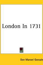 London In 1731 af Don Manoel Gonzales
