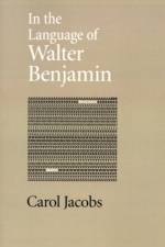 In the Language of Walter Benjamin af Carol (Birgit Baldwin Professor of Comparative Literature Jacobs