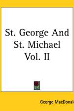 St. George And St. Michael Vol. II af George MacDonald