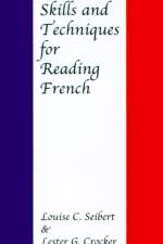 Skills and Techniques for Reading French af Louise C. Seibert
