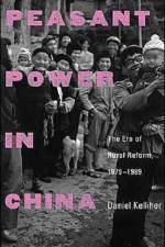 Peasant Power in China af Daniel Kelliher