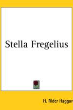 Stella Fregelius af H. Rider Haggard