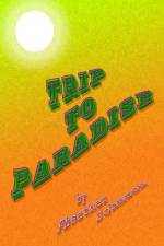 Trip to Paradise af Pheather Johnson