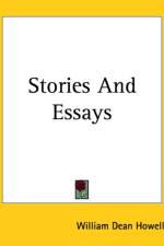 Stories And Essays af William Dean Howells