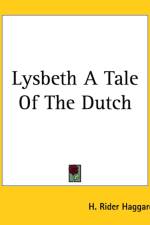 Lysbeth A Tale Of The Dutch af H. Rider Haggard