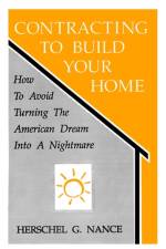 Contracting to Build Your Home af Herschel G Nance