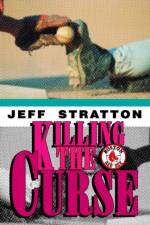 Killing The Curse af Jeff Stratton