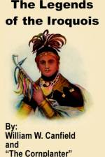 The Legends of the Iroquois af The Cornplanter