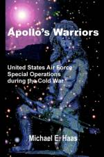 Apollo's Warriors af Michael E Haas