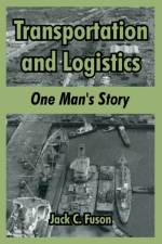 Transportation and Logistics af Jack C Fuson