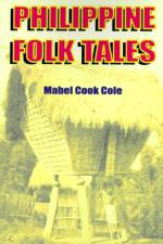 Philippine Folk Tales af Mabel Cook Cole