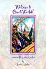 Welcome to CondoWorld! ...where life is almost perfect af Jordan I Shifrin