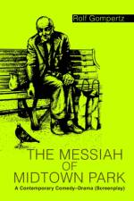 The Messiah of Midtown Park af Rolf Gompertz